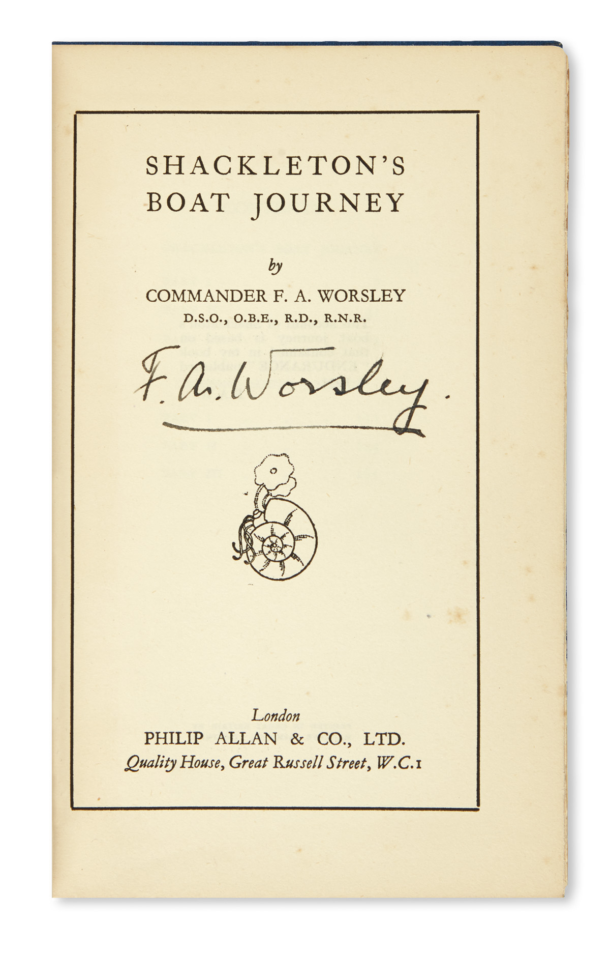 WORSLEY, FRANK. Shackletons Boat Journey.  1933.  Signed by Worsley.